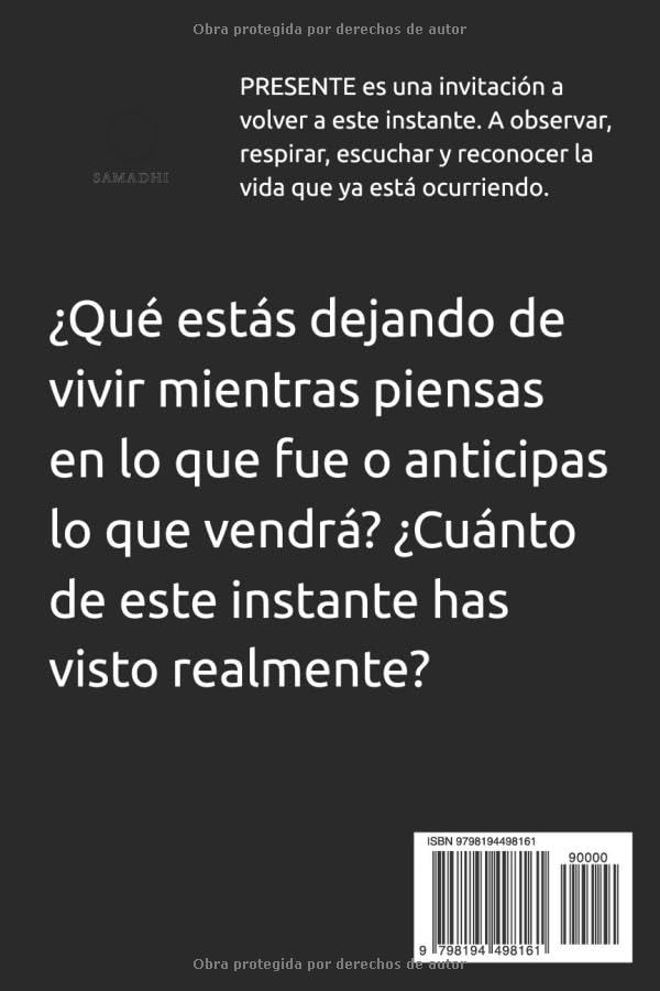PRESENTE: EL ARTE DE ESTAR AQUI (Spanish Edition)